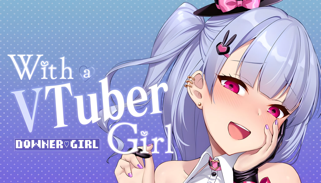 With a VTuber Girl (V1.0.2s)