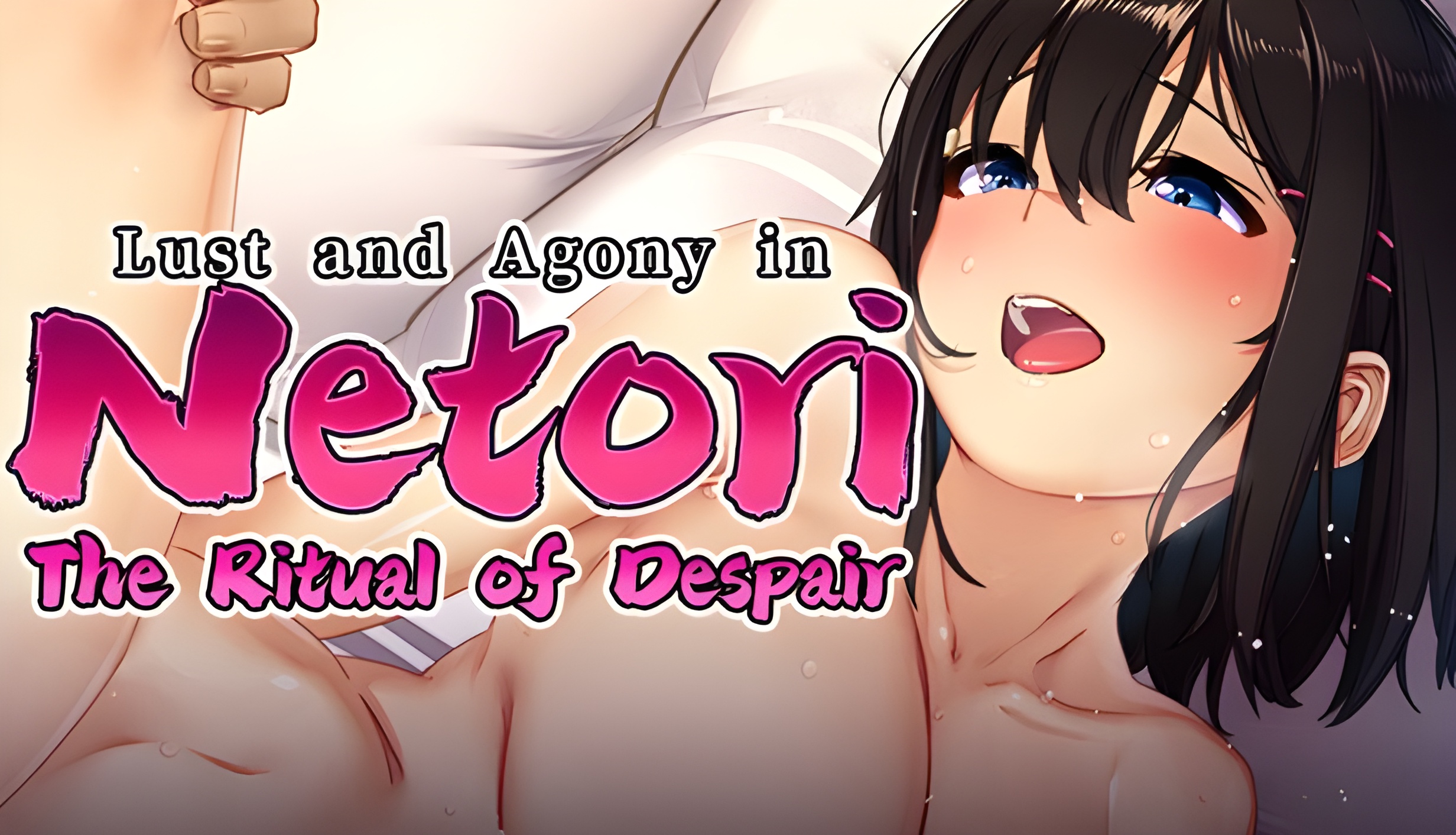 Lust and Agony in NetoriThe Ritual of Despair